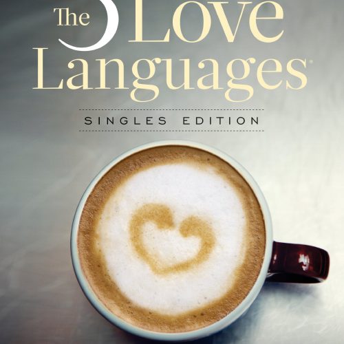 The 5 Love Languages Singles Edition